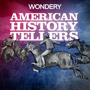 Escucha American History Tellers en la aplicación