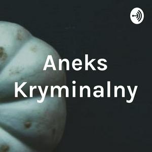 Escucha Aneks Kryminalny en la aplicación