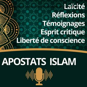 Escucha Apostats islam - témoignages d’ex musulmans au sujet de l’apostasie en la aplicación