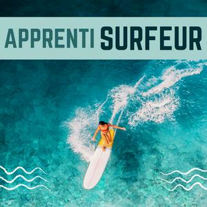 Escucha Apprenti Surfeur - débuter en surf en la aplicación