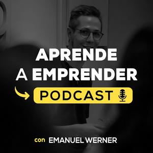 Escucha Aprende a Emprender: Cómo ganar tiempo, libertad y dinero en la aplicación