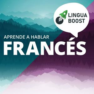 Escucha Aprende francés con LinguaBoost en la aplicación