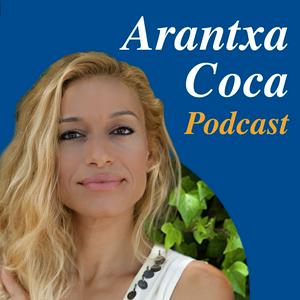 Escucha Arantxa Coca Podcast en la aplicación