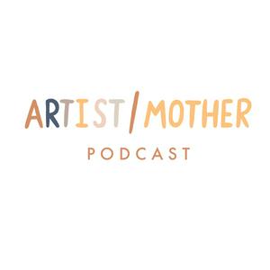 Escucha Artist/Mother Podcast en la aplicación