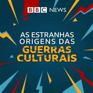 Escucha As Estranhas Origens das Guerras Culturais en la aplicación