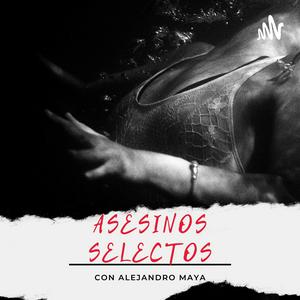 Escucha Asesinos Selectos en la aplicación