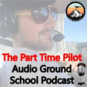 Escucha Audio Ground School by Part Time Pilot en la aplicación