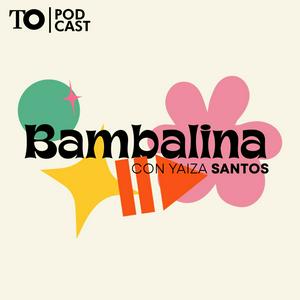 Escucha Bambalina en la aplicación