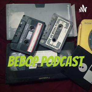 Escucha Bebop Podcast en la aplicación