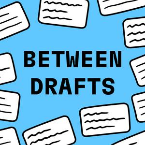 Escucha Between Drafts en la aplicación