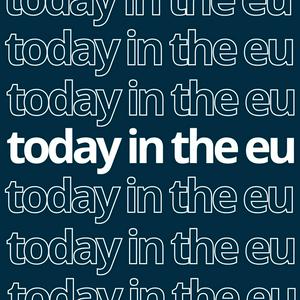 Escucha Today in the EU en la aplicación