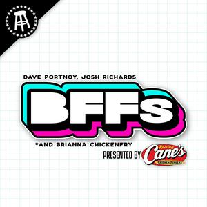 Escucha BFFs with Dave Portnoy, Josh Richards, and Brianna Chickenfry en la aplicación