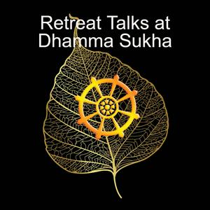 Escucha Retreat Talks at Dhamma Sukha en la aplicación