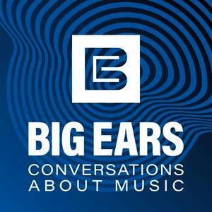 Escucha Big Ears: Conversations About Music en la aplicación