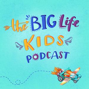 Escucha Big Life Kids Podcast en la aplicación