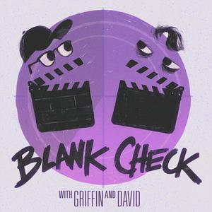 Escucha Blank Check with Griffin & David en la aplicación