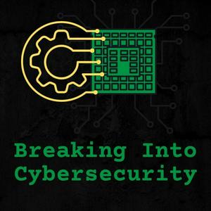 Escucha Breaking Into Cybersecurity en la aplicación