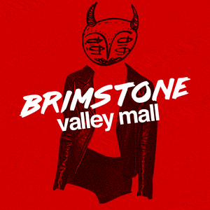 Escucha Brimstone Valley Mall en la aplicación