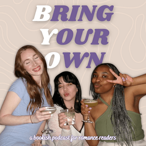 Escucha Bring Your Own: A Bookish Podcast for Romance Readers en la aplicación