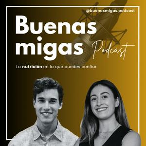 Escucha Buenas migas Podcast en la aplicación