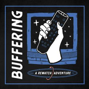 Escucha Buffering: A Rewatch Adventure en la aplicación