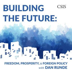 Escucha Building the Future: Freedom, Prosperity, and Foreign Policy with Dan Runde en la aplicación