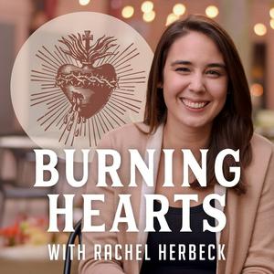 Escucha Burning Hearts with Rachel Herbeck en la aplicación