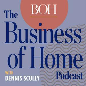 Escucha Business of Home Podcast en la aplicación