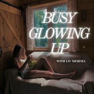 Escucha Busy Glowing Up en la aplicación