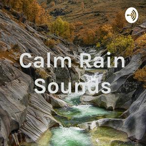 Escucha Calm Rain Sounds en la aplicación