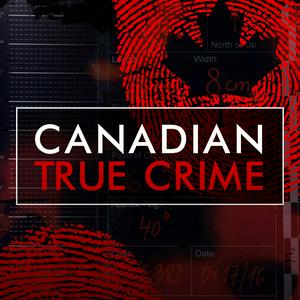 Escucha Canadian True Crime en la aplicación