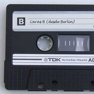 Escucha Caras B (desde Berlin) en la aplicación