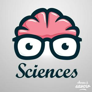 Escucha Choses à Savoir SCIENCES en la aplicación