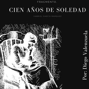 Escucha Cien Años De soledad (Fragmento) en la aplicación