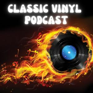 Escucha Classic Vinyl Podcast en la aplicación