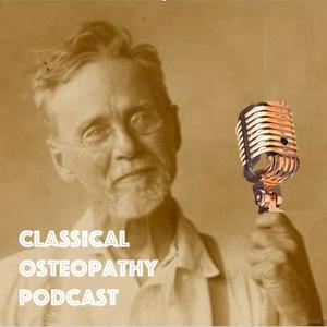 Escucha Classical Osteopathy Podcast en la aplicación