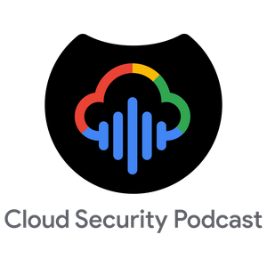 Escucha Cloud Security Podcast by Google en la aplicación