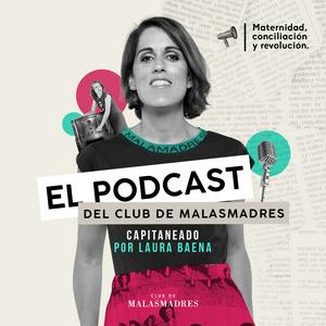 Escucha Club de Malasmadres en la aplicación