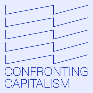 Escucha Confronting Capitalism with Vivek Chibber en la aplicación