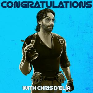 Escucha Congratulations with Chris D'Elia en la aplicación