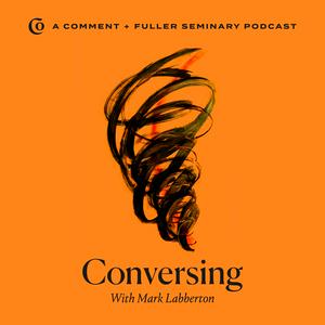 Escucha Conversing with Mark Labberton en la aplicación