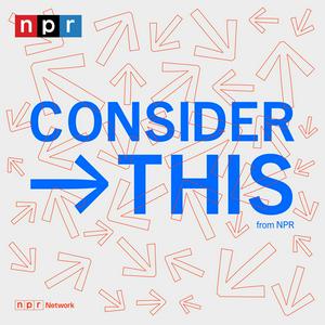 Escucha Consider This from NPR en la aplicación