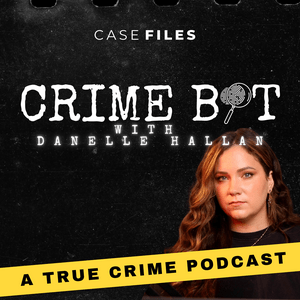 Escucha Crime Bit with Danelle Hallan en la aplicación