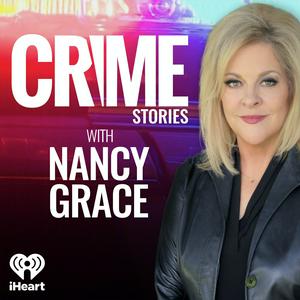 Escucha Crime Stories with Nancy Grace en la aplicación