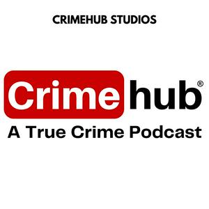 Escucha Crimehub: A True Crime Podcast en la aplicación