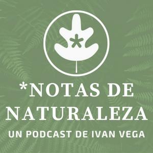 Escucha Notas de Naturaleza en la aplicación