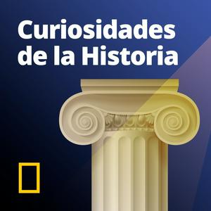 Escucha Curiosidades de la Historia National Geographic en la aplicación