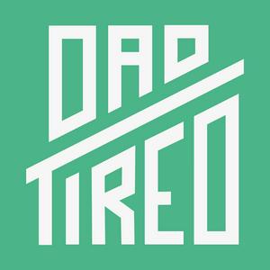 Escucha Dad Tired en la aplicación