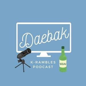 Escucha Daebak K-Rambles Podcast: Kdrama Reviews en la aplicación