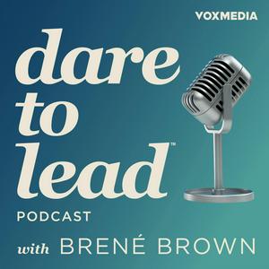 Escucha Dare to Lead with Brené Brown en la aplicación